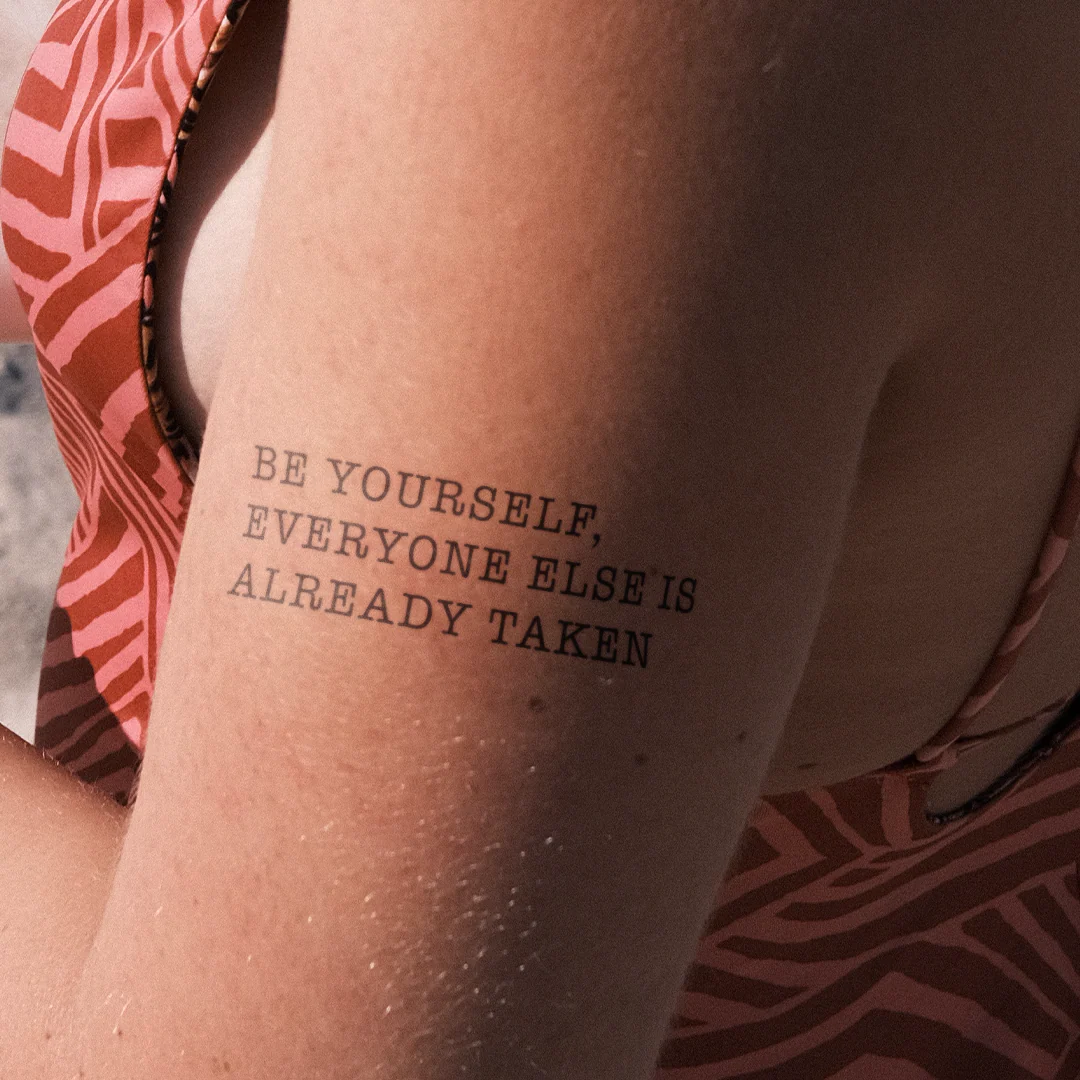 Be yourself, everyone else is already taken