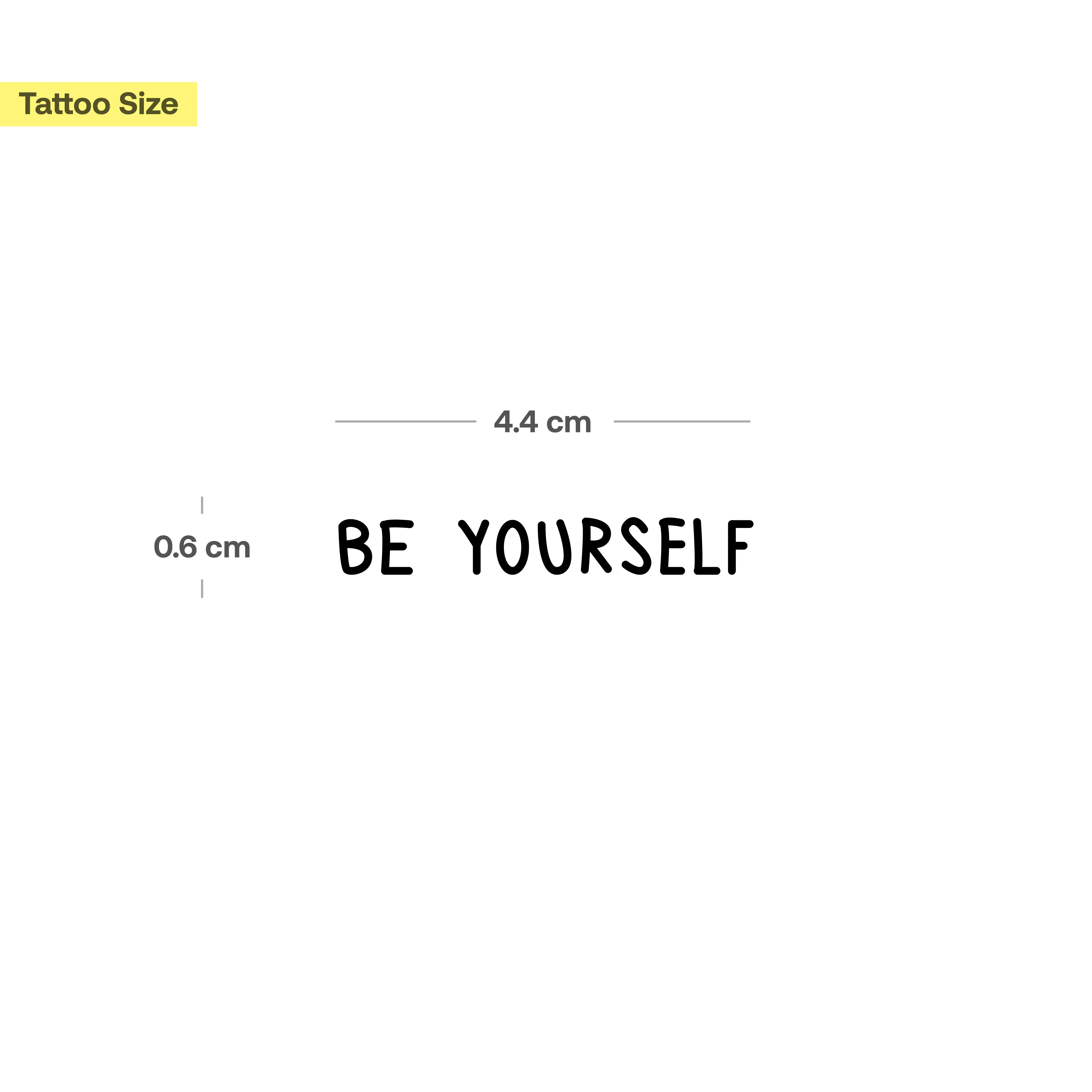 Be yourself tatouage - Image 3