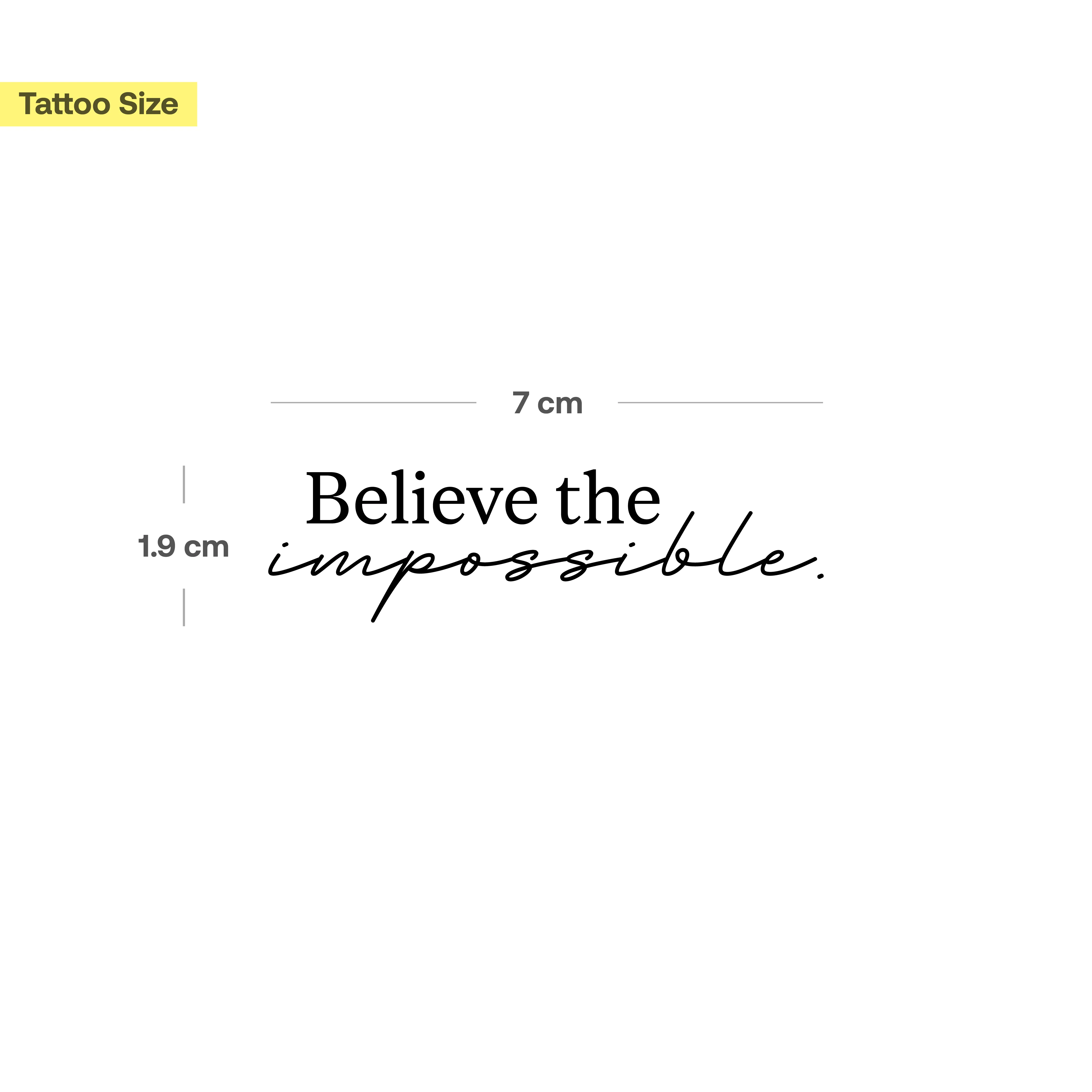 Tatouage Believe the impossible - Image 3