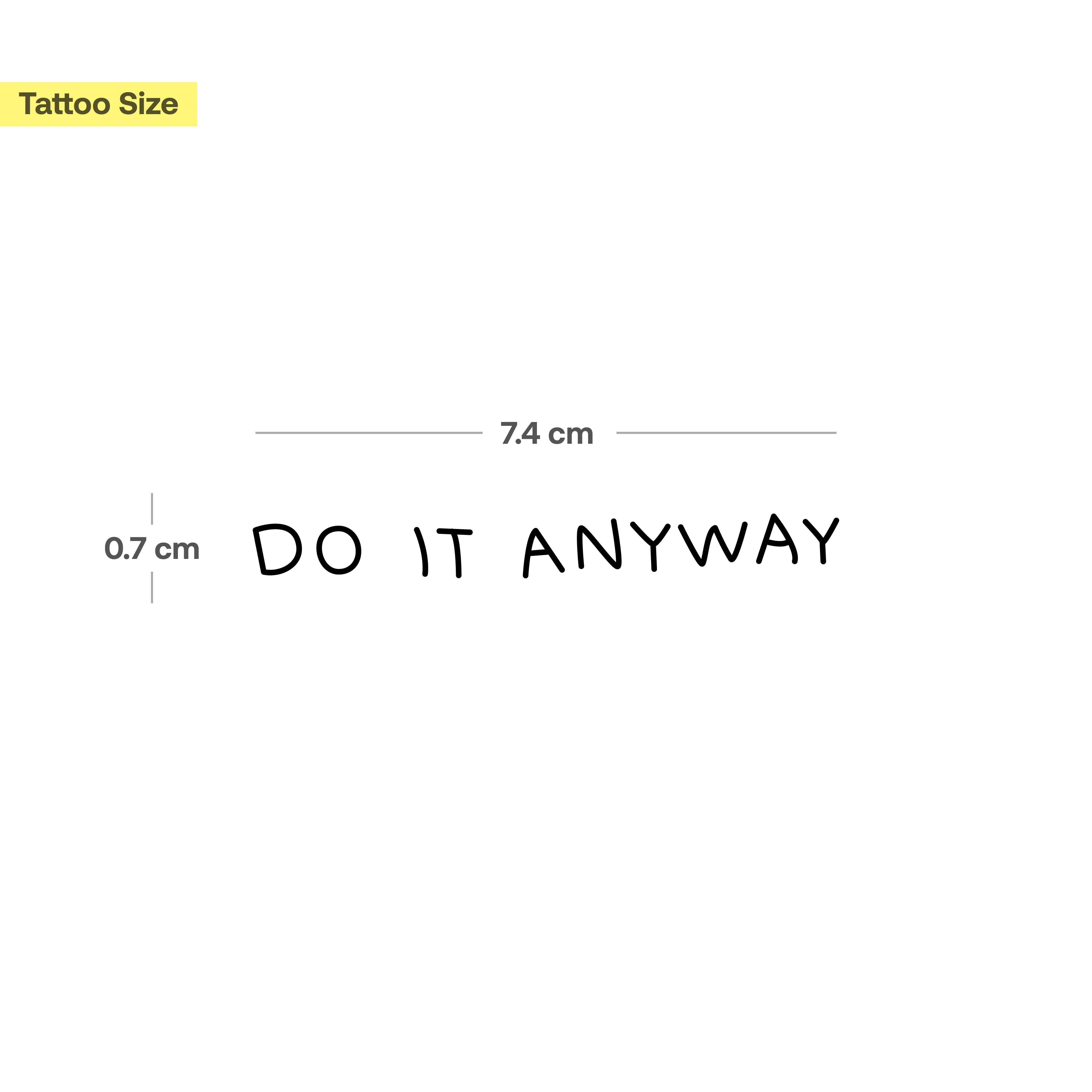 Do it anyway Tatouage - Image 3