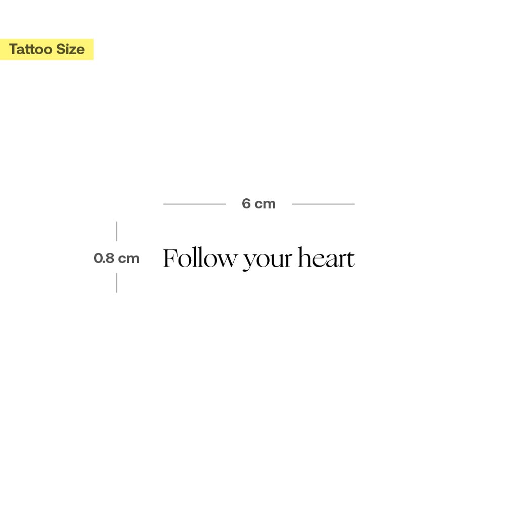 Tatouage "Follow your heart" - Image 3