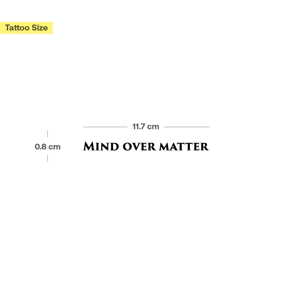 Tatouage "Mind over matter" - Image 3