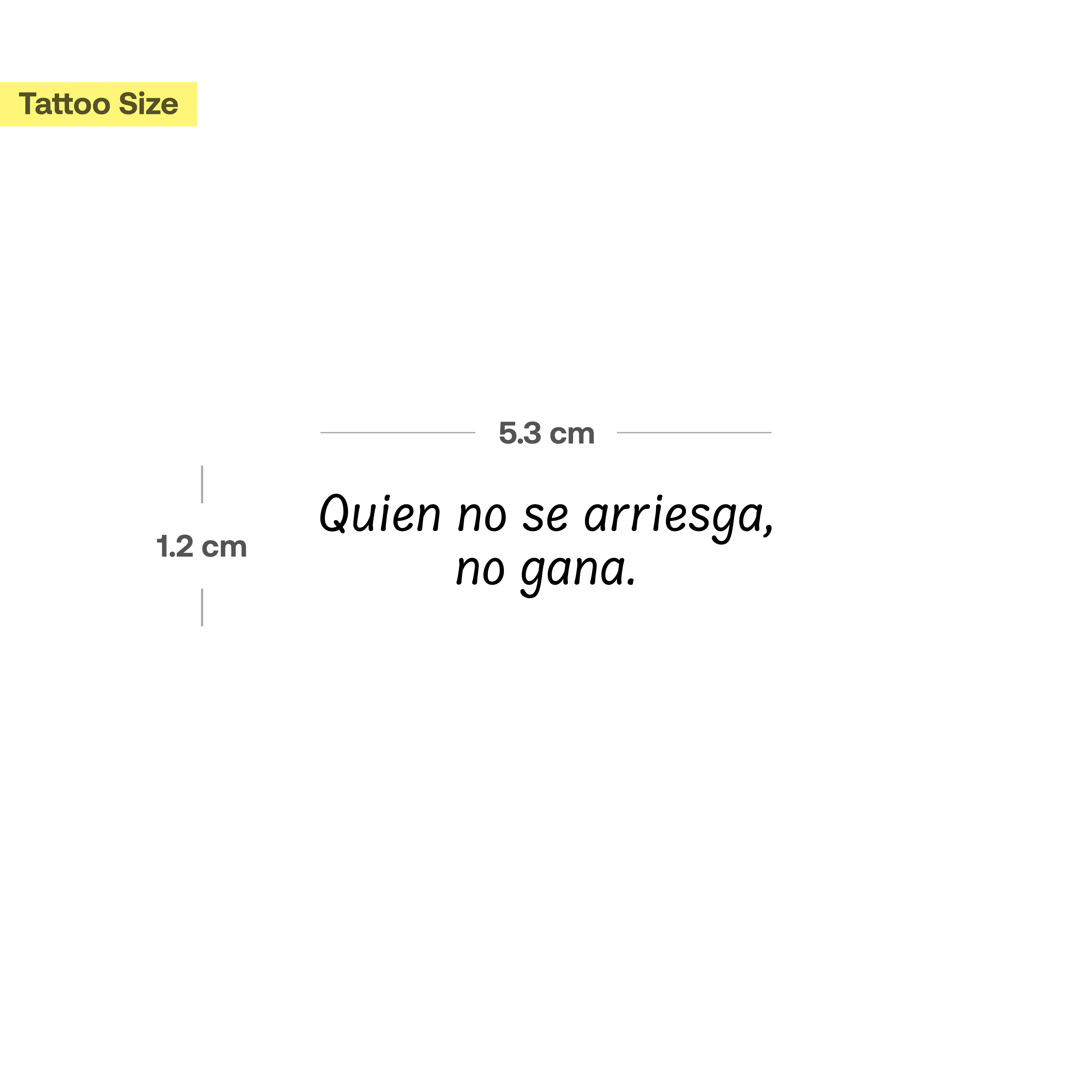 Tatouage Quien no se arriesga, no gana. - Image 3